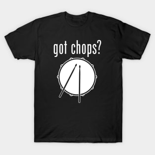 Got Chops? T-Shirt